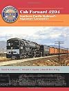 Cab Forward 4294: Southern Pacific Railroad?s Signature Locomotive