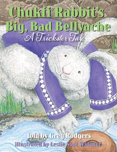 Cover of Chukfi Rabbit's Big, Bad Bellyache