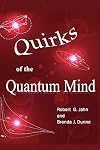 Quirks of the quantum mind