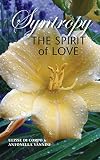 SYNTROPY: The Spirit of Love