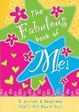 The Fabulous Book Of Me A Journal Thats All About You