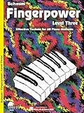 Fingerpower - Level Three: Effective Technic for All Piano Methods (Schaum Publications Fingerpower(R))