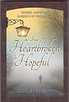 From Heartbroken to Hopeful: Gospel Hope for Parents of Prodigals