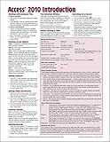 Microsoft Access 2010 Introduction Quick Reference Guide Cheat Sheet Of Instructions Tips Shortcuts Laminated Card