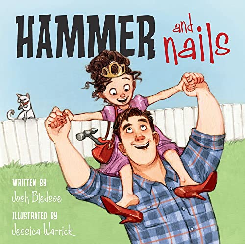 Hammer and Nails / by Bledsoe, Josh