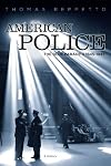 American Police: A History, 1845-1945