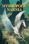 Mythopoeic Narnia: Memory, Metaphor, and Metamorphoses in The Chronicles of Narnia