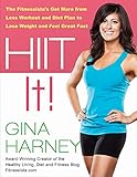 Hiit It The Fitnessistas Get More From Less Workout And Diet Plan To Lose Weight And Feel Great Fast