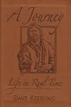 A Journey: Life in Real Time