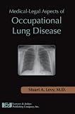 Medicallegal Aspects Of Occupational Lung Disease