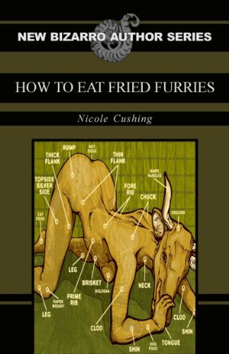 How to Eat Fried Furries (By: Nicole Cushing) cover