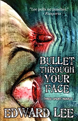 Bullet Through Your Face book cover