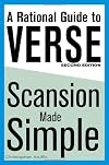 A Rational Guide to Verse: Scansion Made Simple, Second Edition