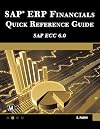 SAP ERP Financials: Quick Reference Guide