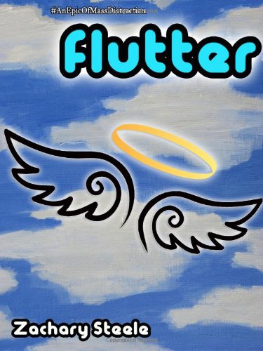 Flutter: An Epic of Mass Distraction