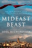 Mideast Beast The Scriptural Case For An Islamic Antichrist