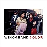 Garry Winogrand: Winogrand Color