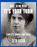 What to Do When It's Your Turn