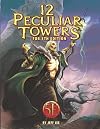12 Peculiar Towers for 5th Edition