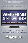 Weighing Anchors : When Network Newscasters Don't Know Write from Wrong