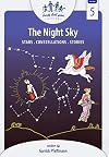 The Night Sky: Stars, Constellations and Stories: Family Field Guide Series, Volume 5