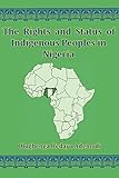 The Rights And Status Of Indigenous Peoples In Nigeria