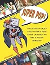 Super Pop!: Pop Culture Top Ten Lists to Help You Win at Trivia, Survive in the Wild, and Make it Through the Holidays