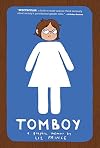 Tomboy: A Graphic Memoir