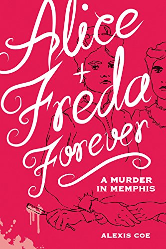 Alice + Freda Forever: A Murder in Memphis book cover