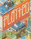 Plotted: A Literary Atlas