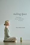 Making Space: Creating a Home Meditation Practice
