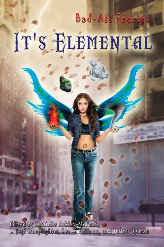 Bad-Ass Faeries: It's Elemental book cover