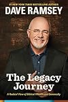 The Legacy Journey: A Radical View of Biblical Wealth and Generosity