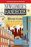 Newcomers Handbook For Moving To And Living In Boston Including Cambridge Brookline And Somerville
