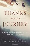 Thanks for My Journey: A Holocaust Survivor's Story of Living Fearlessly