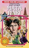 Choose Your Own Adventure Spies: Mata Hari