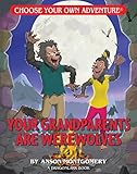 Your Grandparents Are Werewolves Choose Your Own Adventure Dragonlark Choose Your Own Adventure Dragonlarks