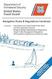 Navigation Rules And Regulations Handbook Current Edition Meets Uscg Carriage Requirements Updated To Include Ntm 1820