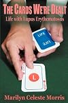The Cards We're Dealt: Life with Lupus Erythematosus