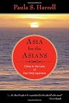 Asia for the Asians: China in the Lives of Five Meiji Japanese