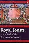 Royal jousts at the end of the fourteenth century