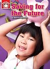 Saving for the Future: An Introduction to Financial Literacy (Start Smart: Money)