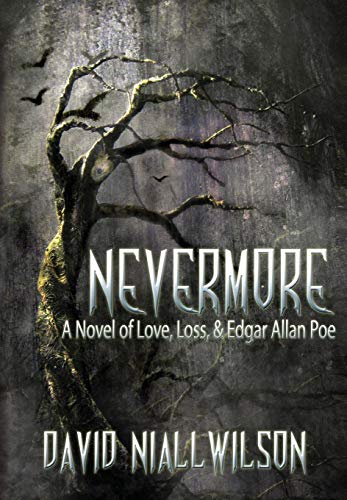 Nevermore: A Novel of Love, Loss, & Edgar Allan Poe