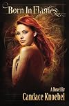 Born in Flames (Born in Flames Trilogy, #1)