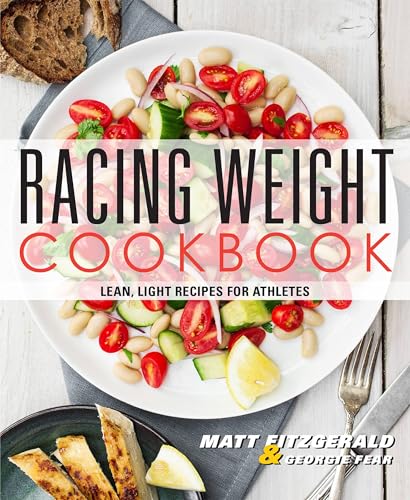 Racing Weight Cookbook: Lean, Light Recipes for Athletes (With: Georgie Fear) cover