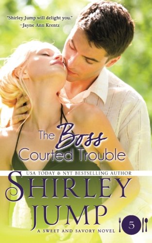 The Boss Courted Trouble cover