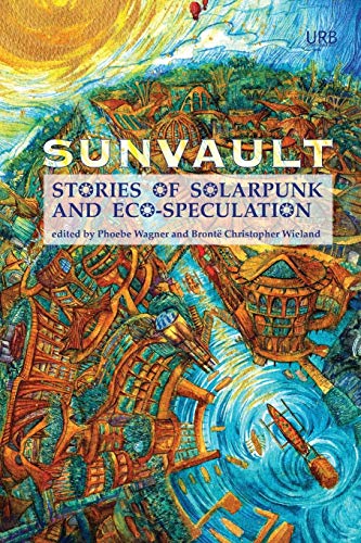 Sunvault: Stories of Solarpunk and Eco-Speculation book cover