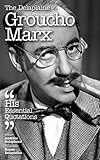 The Delaplaine Groucho Marx His Essential Quotations