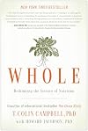 Whole: Rethinking the Science of Nutrition