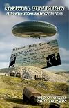 The Roswell Deception and the Demystification of World War II